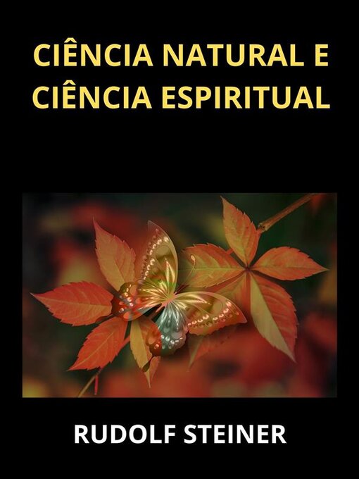 Title details for Ciência natural e ciência espiritual (Traduzido) by Rudolf Steiner - Available